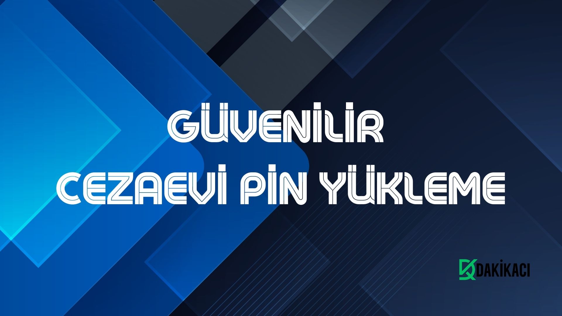 Güvenilir Cezaevi Pin Yükleme